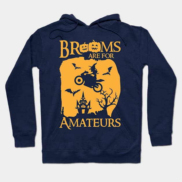 Brooms Are For Amateurs Motorcycle Halloween Witch Hoodie by Antrobus